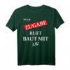 Wer Zugabe ruft baut mit ab - Lustiges Konzert- und Festival-T-Shirt für Musikliebhaber & Festivalgänger