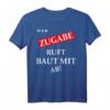 Wer Zugabe ruft baut mit ab - Lustiges Konzert- und Festival-T-Shirt für Musikliebhaber & Festivalgänger