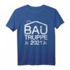 Bautruppe 2021 T-Shirt - Das perfekte Geschenk für Bauherren, Bauhelfer und Team auf der Baustelle
