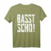 Basst Scho Bayrischer Dialekt Lustiges Bayern Geschenk - Originelles T-Shirt für Bayern-Liebhaber zu jeder Gelegenheit