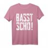 Basst Scho Bayrischer Dialekt Lustiges Bayern Geschenk - Originelles T-Shirt für Bayern-Liebhaber zu jeder Gelegenheit
