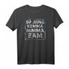 So Jung Kemma Nimma Zam - Bayerisches Party T-Shirt mit lustigem Dialekt-Spruch für Bayern-Partys und Feiern