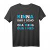 Kinna dad i scho oba meng dua i ned Bassd scho - Bayerisches Dialekt T-Shirt zum HapPanda, Heimatliebe & Humor Geschenk