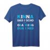 Kinna dad i scho oba meng dua i ned Bassd scho - Bayerisches Dialekt T-Shirt zum HapPanda, Heimatliebe & Humor Geschenk