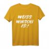 Weisswurst is! Bayerisches T-Shirt mit Spruch - Lustiges Geschenk für Bayern-Fans, Bayer, Bayern Dialekt & Traditionsliebhaber