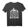 Lustiges Bayern T-Shirt Geschenk mit Bergmotiv - Perfekt für Bayern-Urlauber, Bayern-Fans und als Geschenk für Weihnachten & Geburtstage