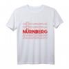 Nürnberg Clubber Outfit T-Shirt – Stadt Nürnberg & Bayern Party T-Shirt für Partygänger
