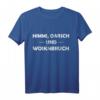 Lustiges bayrisches T-Shirt mit Spruch 'Himmi Oarsch Und Woiknbruch' – Perfektes Geschenk für Oktoberfest, Volksfest & Bierzelt