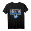 Edelsfeld - Freistaat Bayern Boarische Ersatz Tracht T-Shirt – Lustiges Bayern-Liebhaber Geschenk für Madl, Buam, Papa & Mama