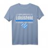 Edelsfeld - Freistaat Bayern Boarische Ersatz Tracht T-Shirt – Lustiges Bayern-Liebhaber Geschenk für Madl, Buam, Papa & Mama