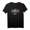Bayern bayrisch T-Shirt – Lustiges Spruchdesign 'Einen Scheiss muss ich' als Geschenkidee für Geburtstag, Muttertag, Vatertag & Weihnachten für Männer und Frauen