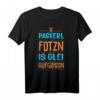 Bayrischer Spruch T-Shirt Bayern – Witziges Geschenk für Männer & Frauen zu Geburtstag, Weihnachten & Partys