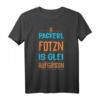 Bayrischer Spruch T-Shirt Bayern – Witziges Geschenk für Männer & Frauen zu Geburtstag, Weihnachten & Partys