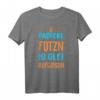 Bayrischer Spruch T-Shirt Bayern – Witziges Geschenk für Männer & Frauen zu Geburtstag, Weihnachten & Partys
