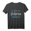 An Scheiß muass i Bayern Dialekt T-Shirt – Lustiges bayrisches Spruchshirt für Volksfest, Biergarten & Alltag