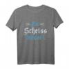 An Scheiß muass i Bayern Dialekt T-Shirt – Lustiges bayrisches Spruchshirt für Volksfest, Biergarten & Alltag