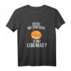 HapPanda Fleischkäse Bayern T-Shirt – Leberkäse & Niederbayern Souvenir für Bayern-Liebhaber & Freunde