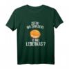 HapPanda Fleischkäse Bayern T-Shirt – Leberkäse & Niederbayern Souvenir für Bayern-Liebhaber & Freunde