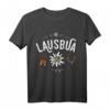 Lausbua Bayern Tirol Steiermark Trachtenshirt für Kinder & Erwachsene - Lustiges Volksfest T-Shirt mit Dialekt & Spruch