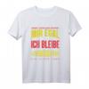 Mir Egal Ich Bleibe Leverkusen Fan Fußball Fanclub T-Shirt – Perfekte Geschenkidee für Fußballfans zu Weihnachten & Geburtstag