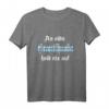 Grantler Bayern bayrischer Grantlhuaba Herren Spruch T-Shirt - Lustige bayrische Volksfest Bekleidung & Geschenkidee