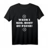Lustiges Bayern T-Shirt - Waun I Red, Host du Pause für Bayern-Fans, perfekte Geschenkidee für Weihnachten & mehr