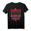 Lustiges Schatz Geschenk T-Shirt – Perfektes Geschenk für den Partner zum Jahrestag, Hochzeitstag, Muttertag oder Valentinstag