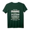 Lustiges Franken T-Shirt mit Spruch – Bayerisch fränkisches Geschenkideen für Bayern-Liebhaber, Familie & Freunde
