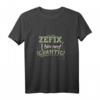 Zefix Bayrisch | Lustiges Bayern T-Shirt & Heimatliebhaber Geschenk mit Sprüchen aus dem Freistaat Bayern
