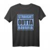 Straight Outta Bavaria - Bayerisches Bayern T-Shirt für Heimatliebhaber & Volksfestbesucher