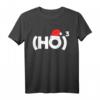 HO^3 Mathe Mathematik Physik Nerd Informatik Weihnachts T-Shirt – Lustiges Geschenk für Wissenschaftler, Lehrer und Programmierer zu Weihnachten