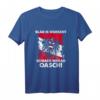 Blad is wurscht, schiach warat oash! Lustiges österreichisches Dialekt T-Shirt für Männer & Frauen – Perfekt für Oktoberfest, Volksfest & als witziges Geschenk