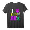 I love 80's - Retro Vintage T-Shirt für 80er & 90er Jahre Fans, perfekt für Motto Partys und als Geschenk
