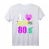 I love 80's - Retro Vintage T-Shirt für 80er & 90er Jahre Fans, perfekt für Motto Partys und als Geschenk