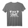 Lustiges Uwe Macht Das Schon! Namensspruch T-Shirt – Ideales Geburtstagsgeschenk für Uwe, Papa, Bruder, Freund, Opa und Kollegen