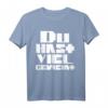 Du hast viel geweint T-Shirt – Witziges Spruchshirt für Nachdenkliche & Humorvolle, TOP ANGEBOT