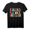 Karma Is My Boyfriend, Karma Is Cat - Lustiges Sarkastisches Musik T-Shirt für Geburtstage, Feiertage & als Geschenk für Freunde & Familie