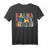 Karma Is My Boyfriend, Karma Is Cat - Lustiges Sarkastisches Musik T-Shirt für Geburtstage, Feiertage & als Geschenk für Freunde & Familie