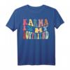 Karma Is My Boyfriend, Karma Is Cat - Lustiges Sarkastisches Musik T-Shirt für Geburtstage, Feiertage & als Geschenk für Freunde & Familie