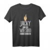 Jacky und ich wir sind so - Witziges Party Saufen Malle Whisky Spruch T-Shirt für Feiernde & Whiskyliebhaber