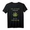 Lustiges Marihuana Hanfblatt T-Shirt mit Spruch – Perfekt für Kiffer, Weihnachten & Geburtstag, ideal zum Chillen mit Freunden