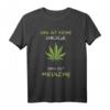 Lustiges Marihuana Hanfblatt T-Shirt mit Spruch – Perfekt für Kiffer, Weihnachten & Geburtstag, ideal zum Chillen mit Freunden