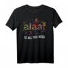 Alaaf Is All You Need Köln Karneval T-Shirt – Lustiges Karnevalsoutfit für Jecke, Rosenmontag & Karnevalsumzug mit buntem Konfetti