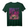 Malle ist nur einmal im Jahr T-Shirt – Perfekt für Mallorca-Urlaub & Geburtstag 2022