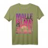 Malle ist nur einmal im Jahr T-Shirt – Perfekt für Mallorca-Urlaub & Geburtstag 2022