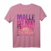 Malle ist nur einmal im Jahr T-Shirt – Perfekt für Mallorca-Urlaub & Geburtstag 2022