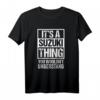 It's A Suzuki Thing - Lustiges Familienname T-Shirt für Suzuki-Familienmitglieder, perfekt für Familienreunions und BBQs