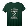 Leg dich nicht mit einem Kumpel an - Ruhrpott Bergbau T-Shirt für Bergleute und Ruhrgebiet-Fans