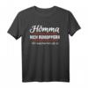 Lustiges Ruhrpott T-Shirt mit Spruch – Hömma nich rumoppern, wir malochen hier alle so – Perfekt für Ruhrgebiet Fans & Freunde als Geschenk