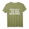 Keene Angst Ick bin Berliner - Lustiges Berliner Dialekt T-Shirt für Ostdeutsche, Kollegen & Freunde